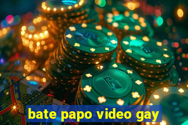 bate papo video gay